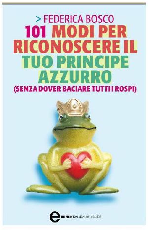 [101 modi per... 01] • 101 Modi Per Riconoscere Il Tuo Principe Azzurro